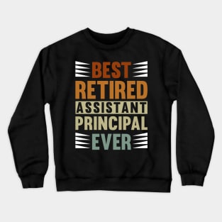 Retired Assistant Principal Crewneck Sweatshirt